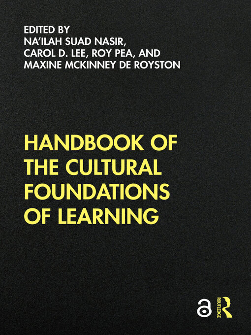 Title details for Handbook of the Cultural Foundations of Learning by Na'ilah Suad Nasir - Available